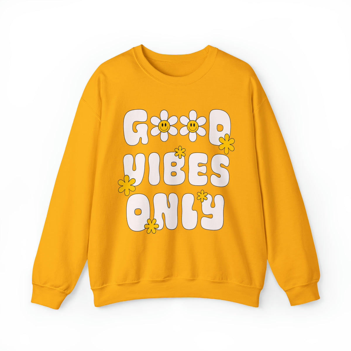 Good Vibes Only Sweatshirt