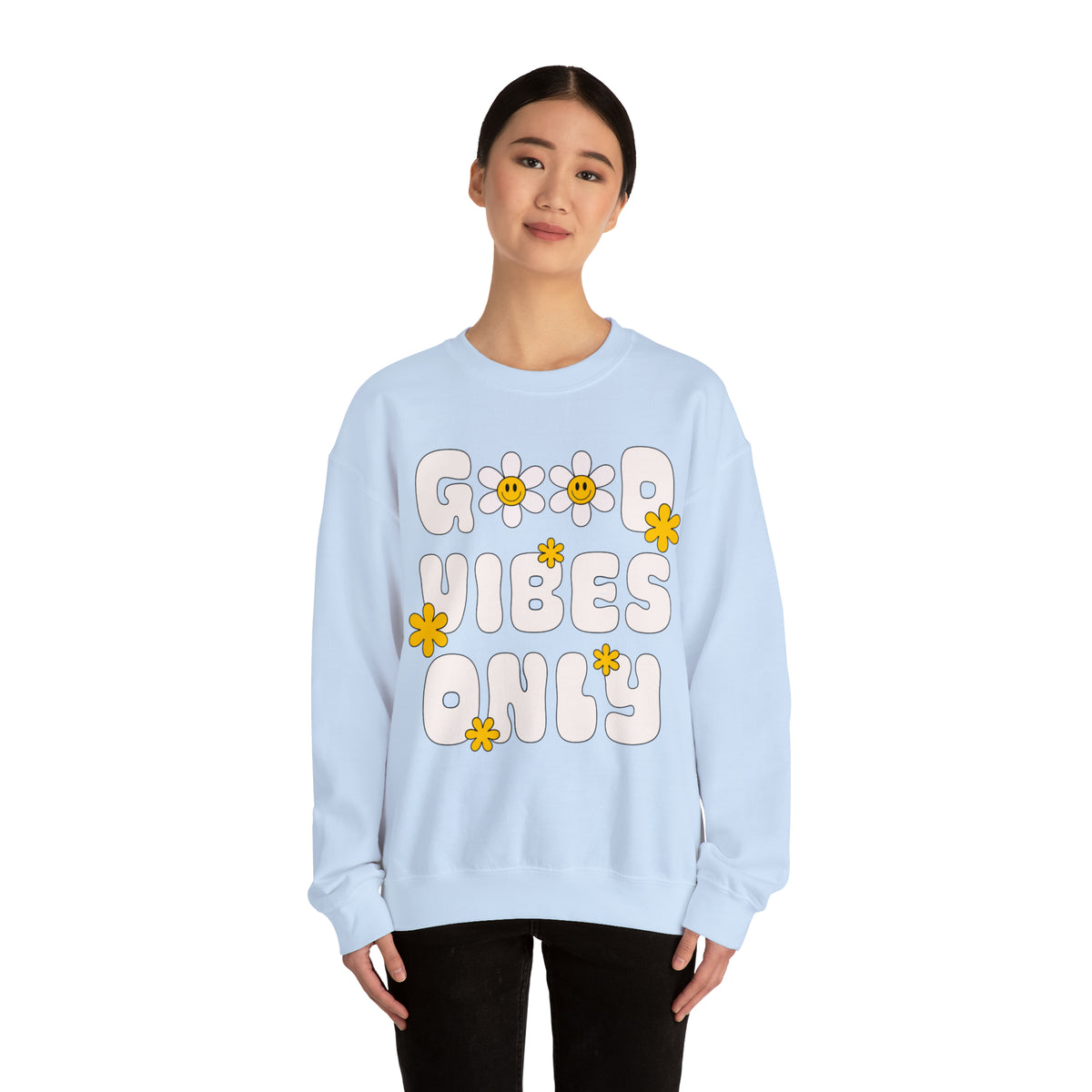 Good Vibes Only Sweatshirt