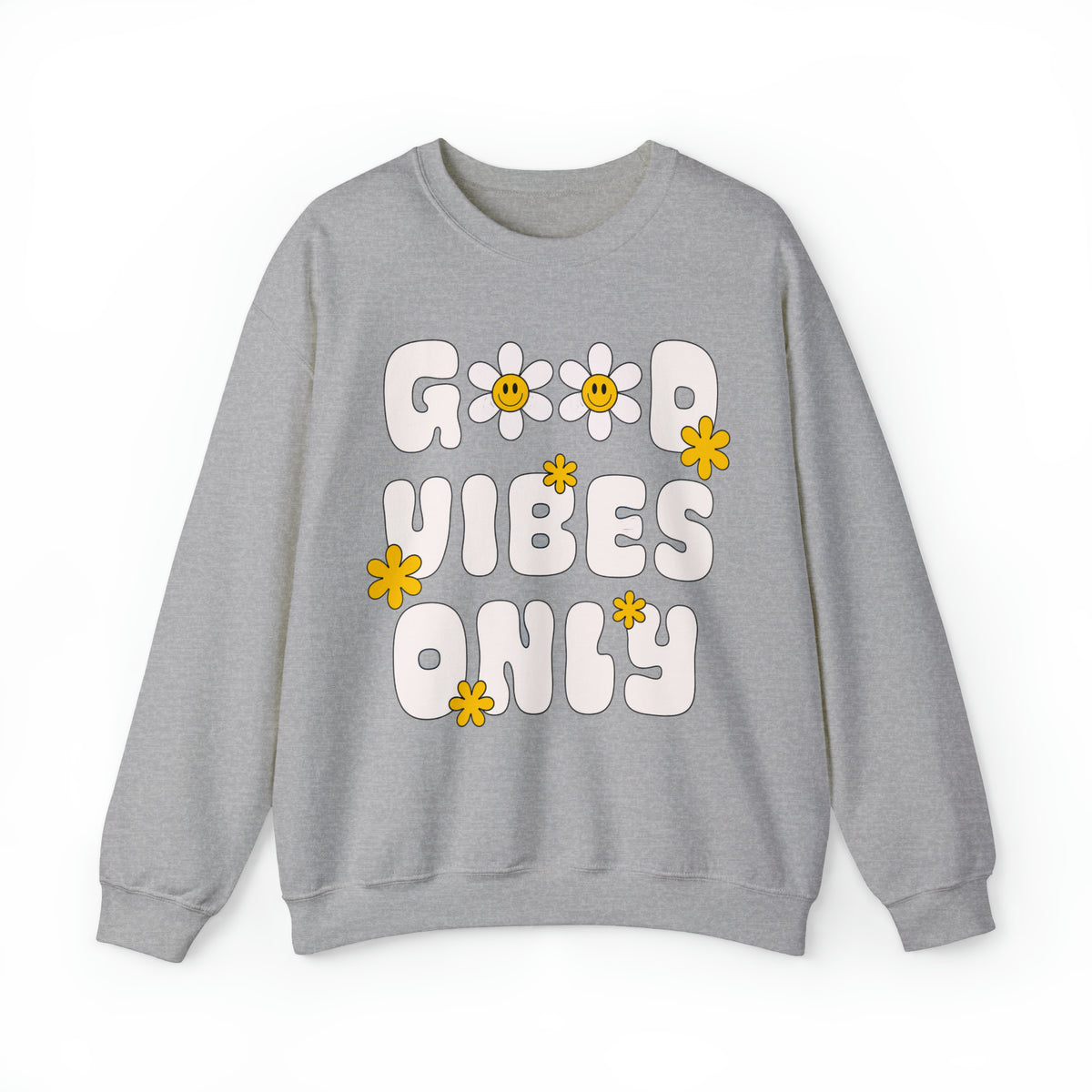 Good Vibes Only Sweatshirt