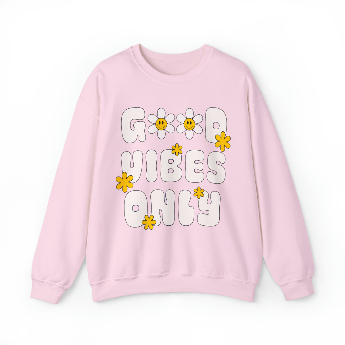Good Vibes Only Sweatshirt