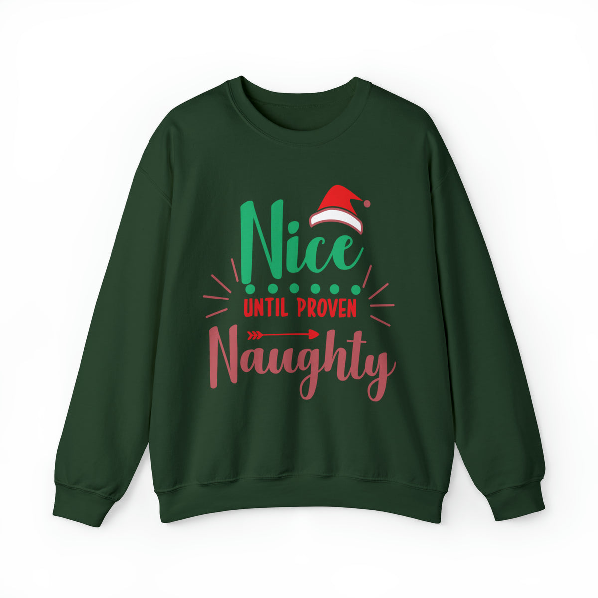 Nice Until Proven Naughty Christmas Sweatshirt, Christmas Sweater, Christmas Party Outfit, Holiday Gifts, Funny Christmas Sweater, Ugly Sweater, Holiday Sweatshirt