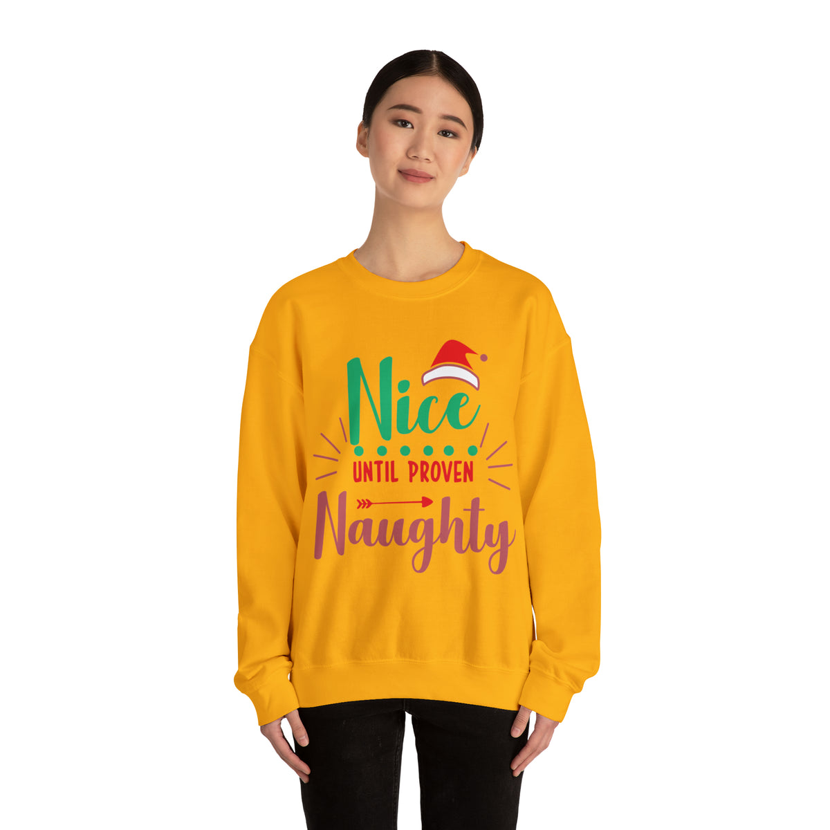 Nice Until Proven Naughty Christmas Sweatshirt, Christmas Sweater, Christmas Party Outfit, Holiday Gifts, Funny Christmas Sweater, Ugly Sweater, Holiday Sweatshirt