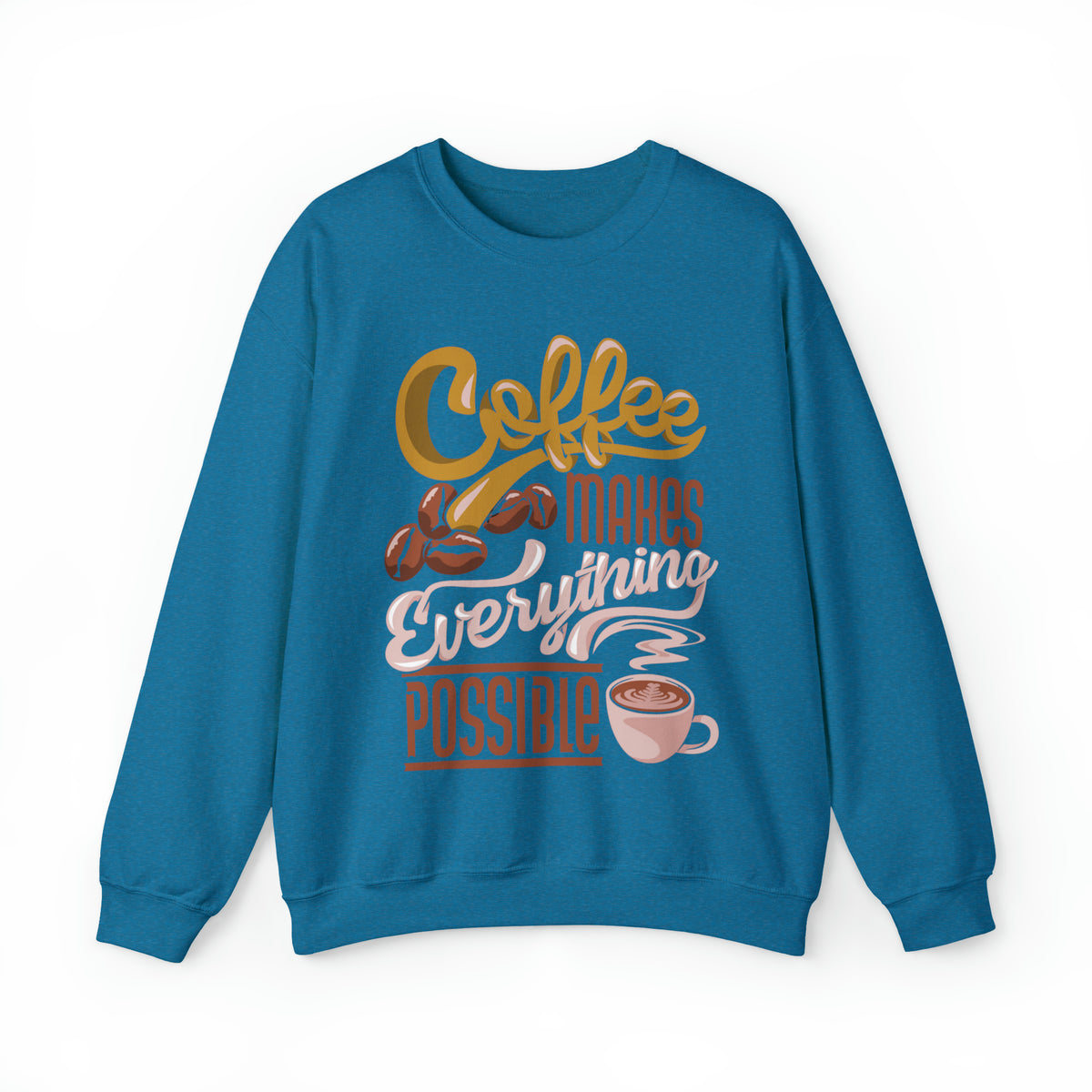 Coffee Makes Everything Possible Sweatshirt, Coffee sweater, Cute Coffee lovers Sweatshirt, Trendy sweater, Sweatshirts, Cute Sweatshirt, Oversized Fit, Cozy Sweaters