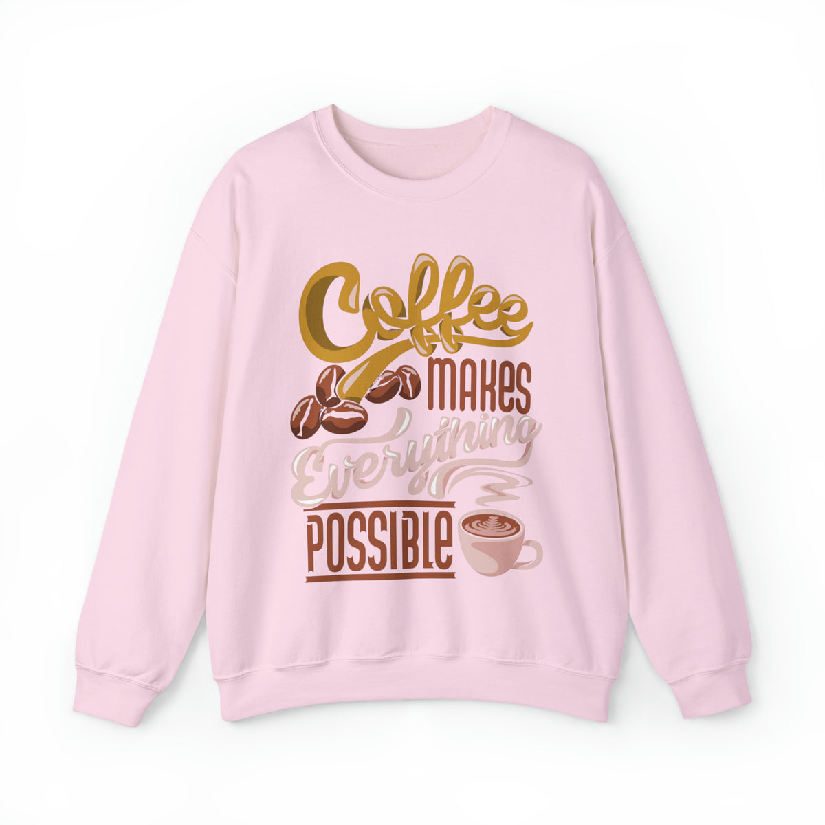 Coffee Makes Everything Possible Sweatshirt, Coffee sweater, Cute Coffee lovers Sweatshirt, Trendy sweater, Sweatshirts, Cute Sweatshirt, Oversized Fit, Cozy Sweaters