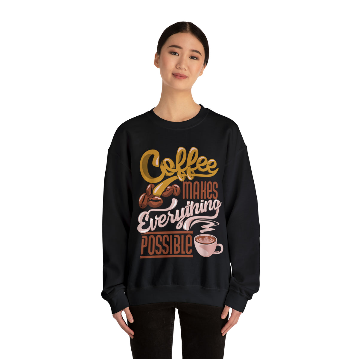 Coffee Makes Everything Possible Sweatshirt, Coffee sweater, Cute Coffee lovers Sweatshirt, Trendy sweater, Sweatshirts, Cute Sweatshirt, Oversized Fit, Cozy Sweaters