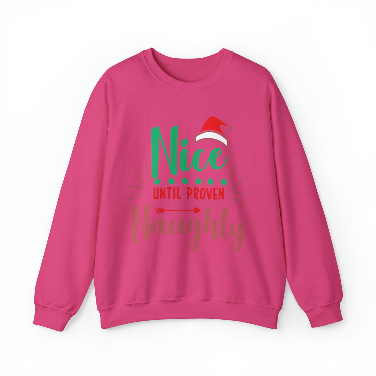 Nice Until Proven Naughty Christmas Sweatshirt, Christmas Sweater, Christmas Party Outfit, Holiday Gifts, Funny Christmas Sweater, Ugly Sweater, Holiday Sweatshirt