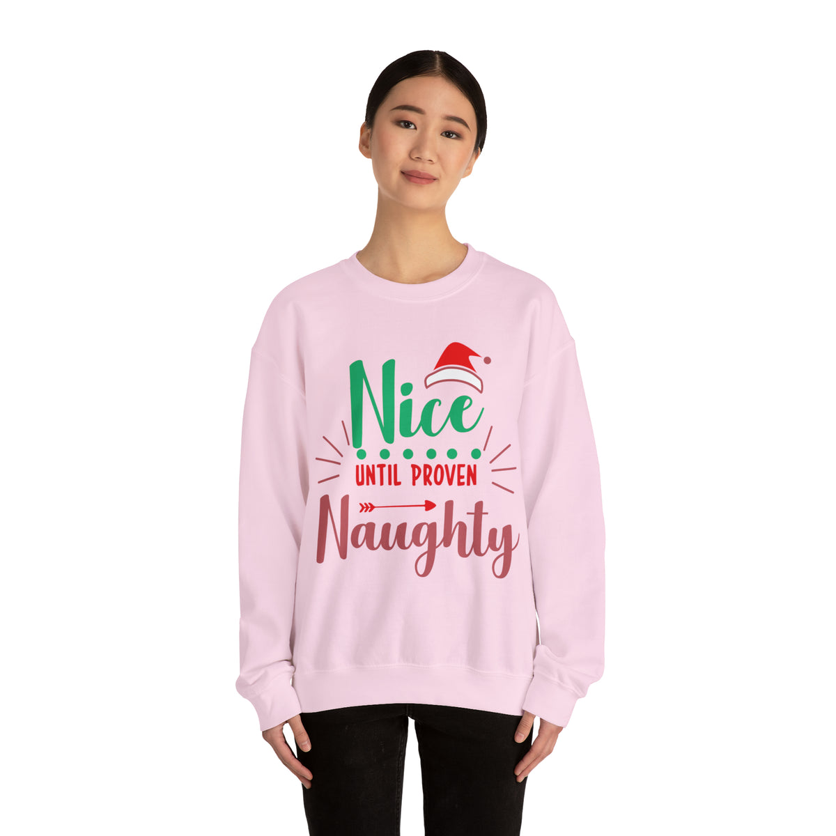 Nice Until Proven Naughty Christmas Sweatshirt, Christmas Sweater, Christmas Party Outfit, Holiday Gifts, Funny Christmas Sweater, Ugly Sweater, Holiday Sweatshirt